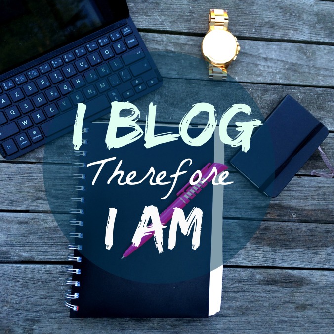 I blog therefore I am